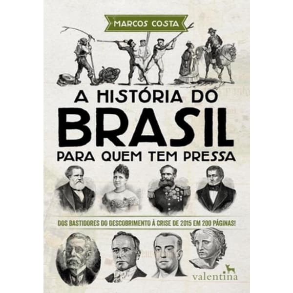 Livro - Historia Do Brasil Para Quem Tem Pressa, A