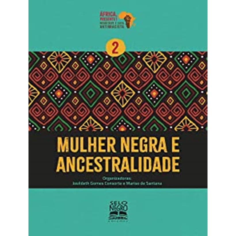 Livro - Mulher Negra E Ancestralidade