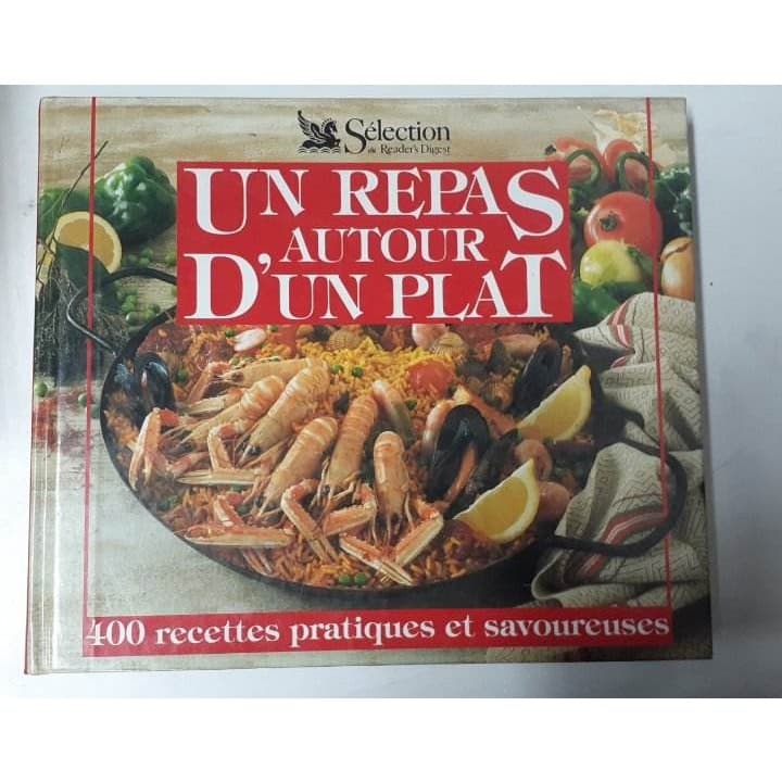 Un repas autour d''un plat : 400 recetes pratiques et savoureuses autor Sem Autor