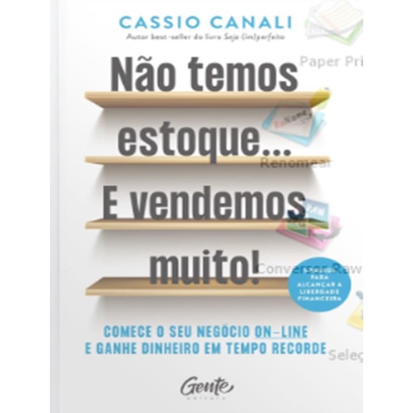 Livro - Nao Temos Estoque... E Vendemos Muito!