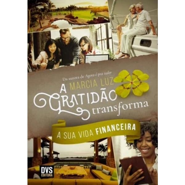 Livro - Gratidao Transforma A Sua Vida Financeira, A