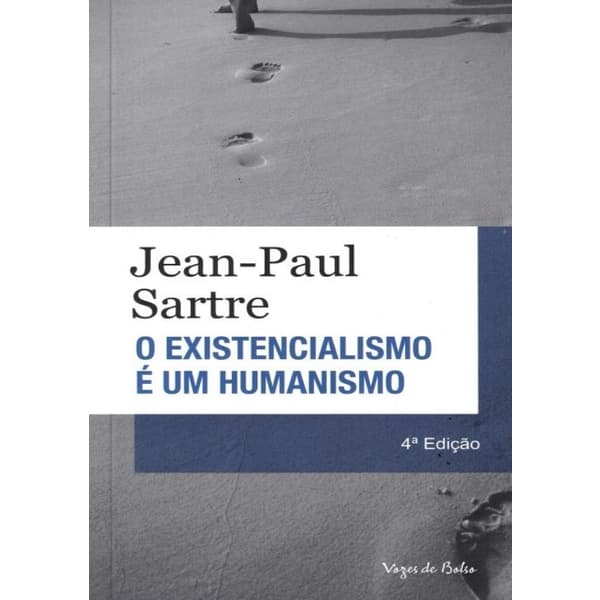 Livro - Existencialismo E Um Humanismo - Edicao De Bolso - 4ª Ed