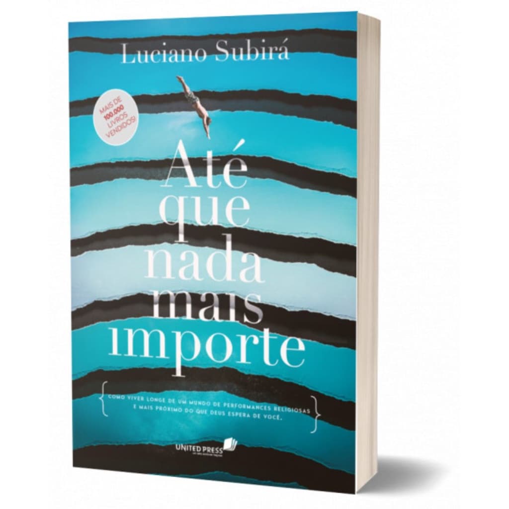 Livro Até que nada mais importe | Luciano Subirá