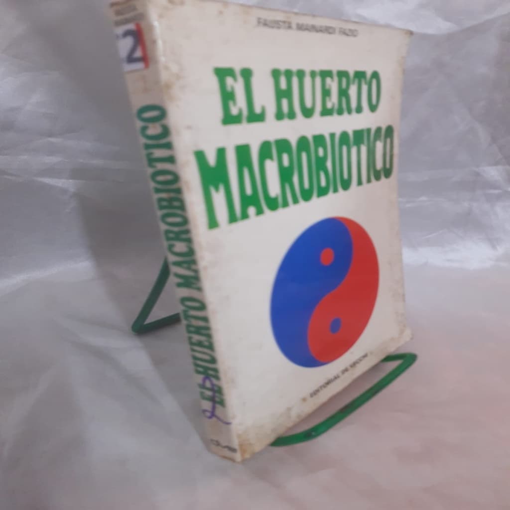 El Huerto Macrobiotico autor Fausta Mainardi Fazio B9B2 1977
