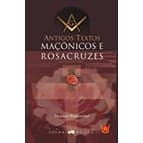 Antigos Textos Maçônicos e Rosacruzes autor Maurice Blumenthal