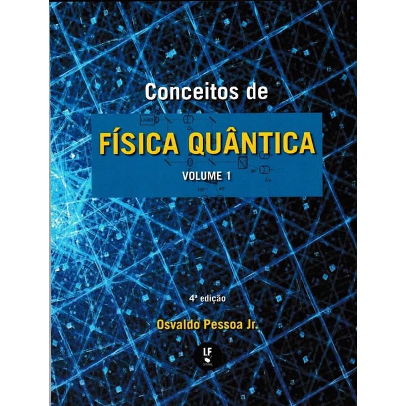 Livro - Conceitos De Fisica Quantica - Vol. 1 - 4ª Ed.