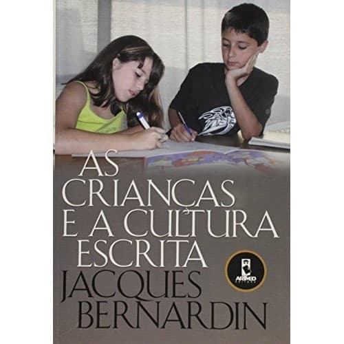 As Crianças E A Cultura Escrita de Jacques Bernardin 7399800
