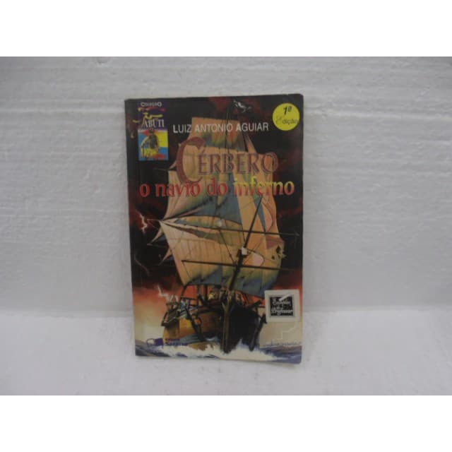 Cérbero - o navio do inferno autor Luiz Antonio Aguiar