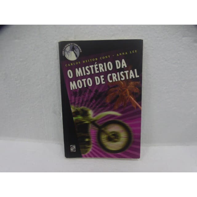 O Mistério da Moto de Cristal autor Anna Lee, Carlos Heitor Cony