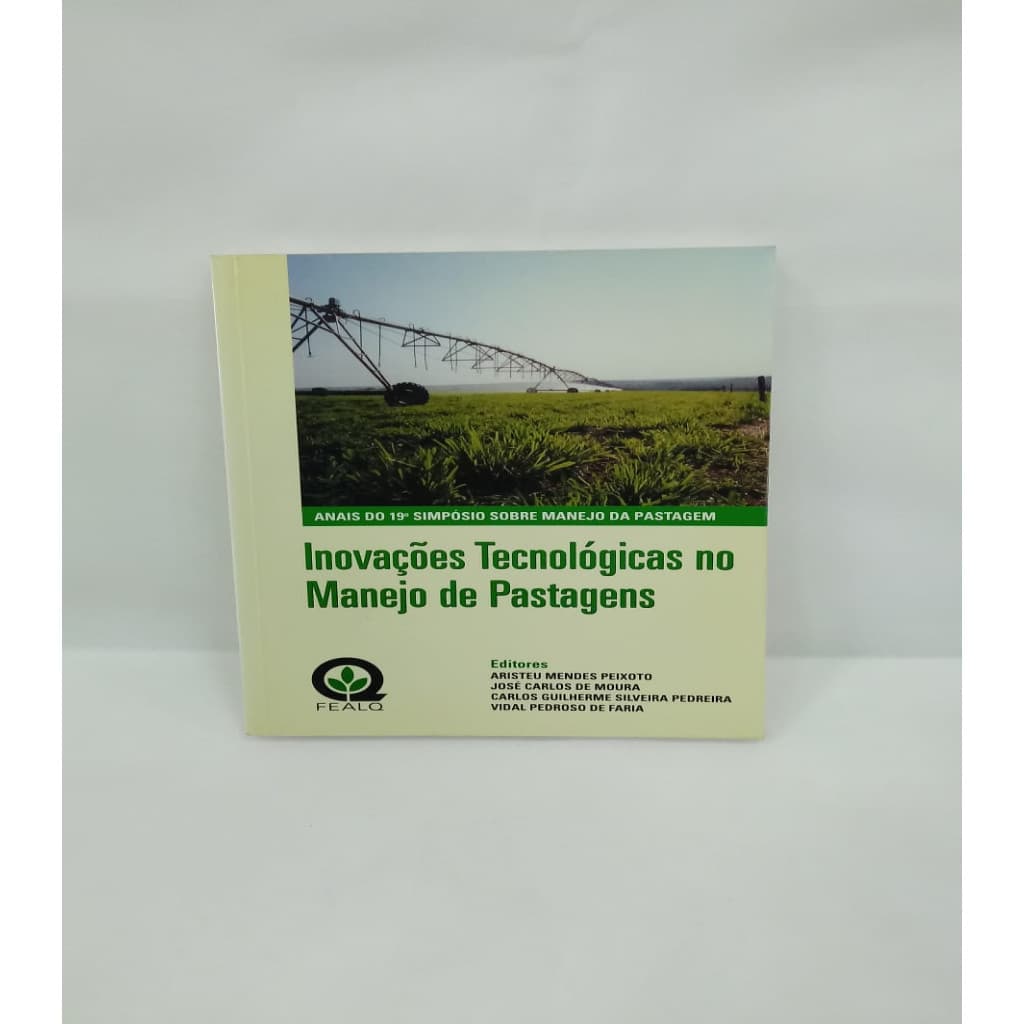 Inovações tecnológicas no manejo de pastagens autor Aristeu Mendes Peixoto