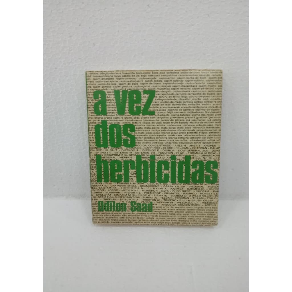 A Vez dos Herbicidas autor Odilon Saad