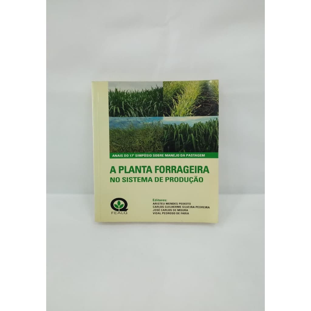 A planta forrageira no sistema de produção autor Aristeu Mendes Peixoto