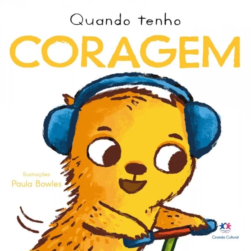 Livro Cartonado Quando Tenho Coragem - Ciranda Cultural
