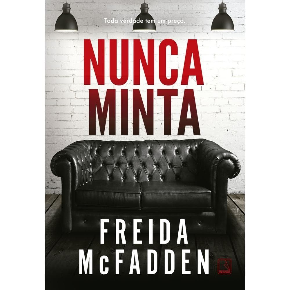 Nunca minta - Freida McFadden - ESTBH LIVROS NOVOS