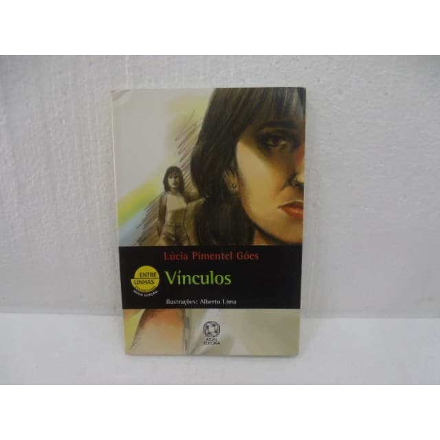 Vínculos (entre linhas) autor Lúcia Pimentel Góes