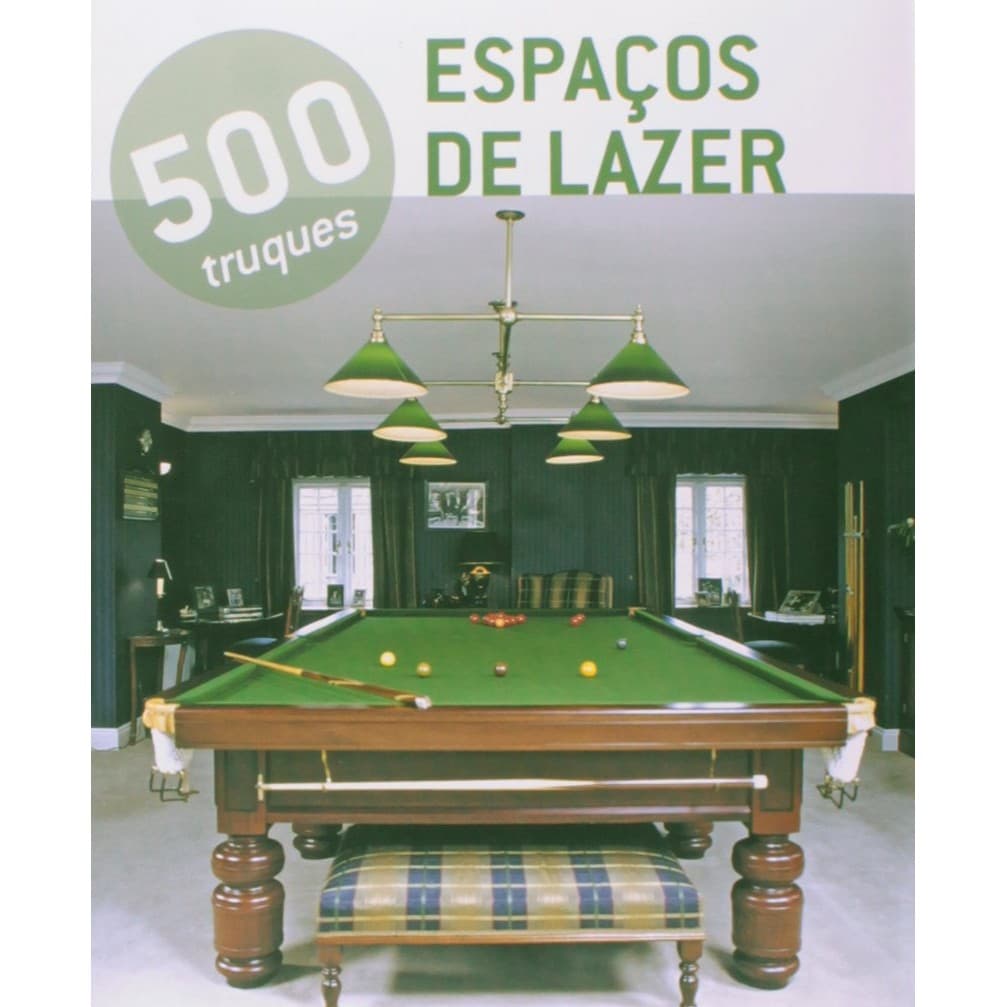 500 Truques - Espaços de Lazer