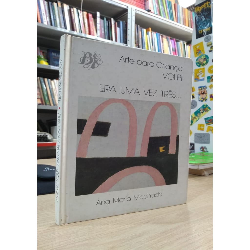 Arte para Crianças Volpi - Era Uma Vez Tres... autor Ana Maria Machado