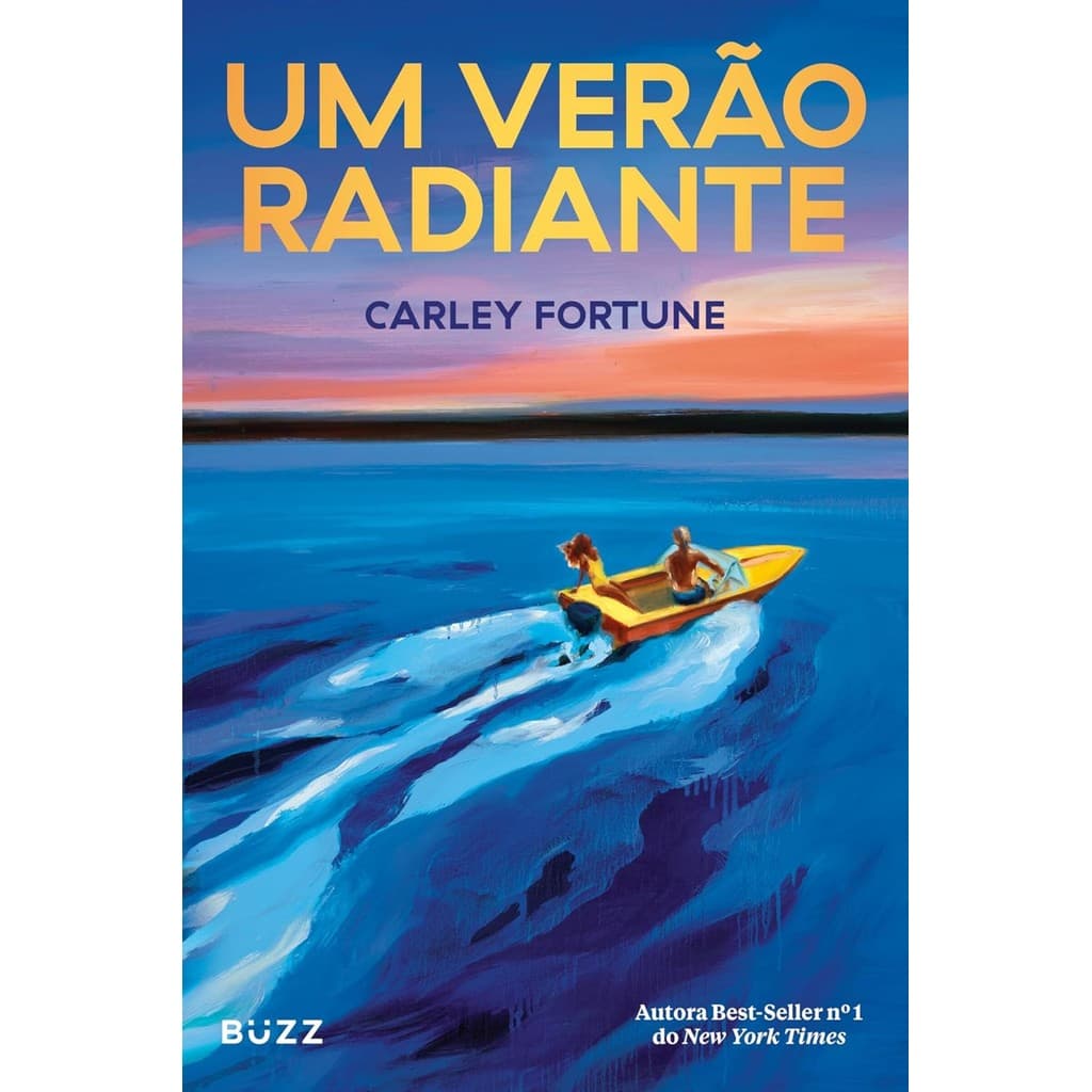 Livro - Um verão radiante, por Carley Fortune - Editora Buzz
