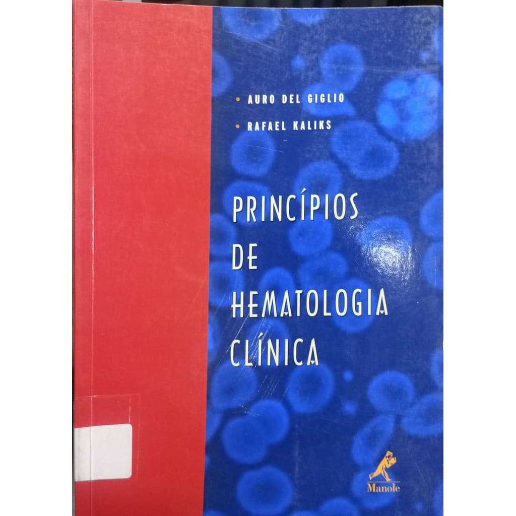 LIVRO Princípios de Hematologia Clínica - Auro Del Giglio