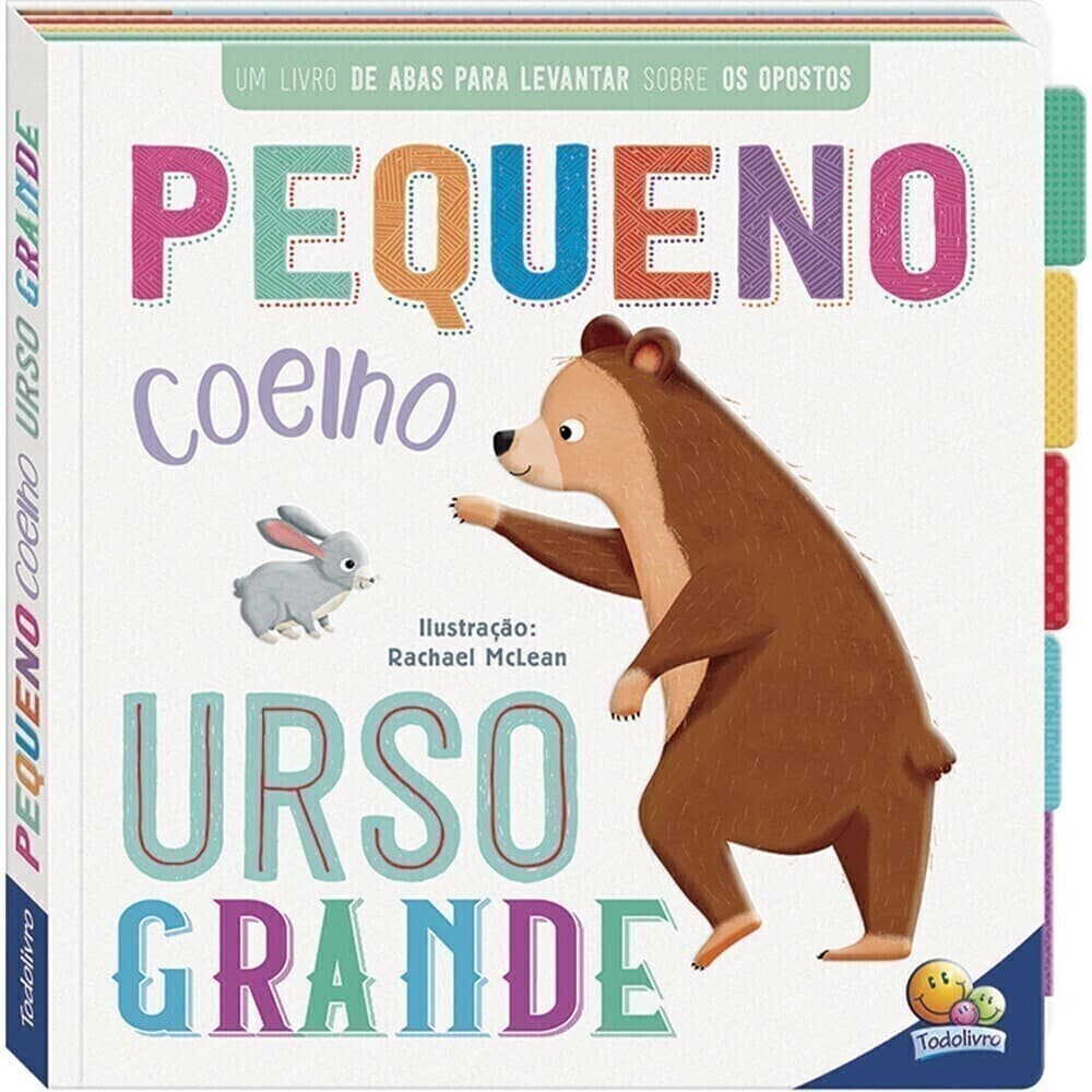 Primeiros conceitos um livrinho com abas: Pequeno Coelho Urso Grande