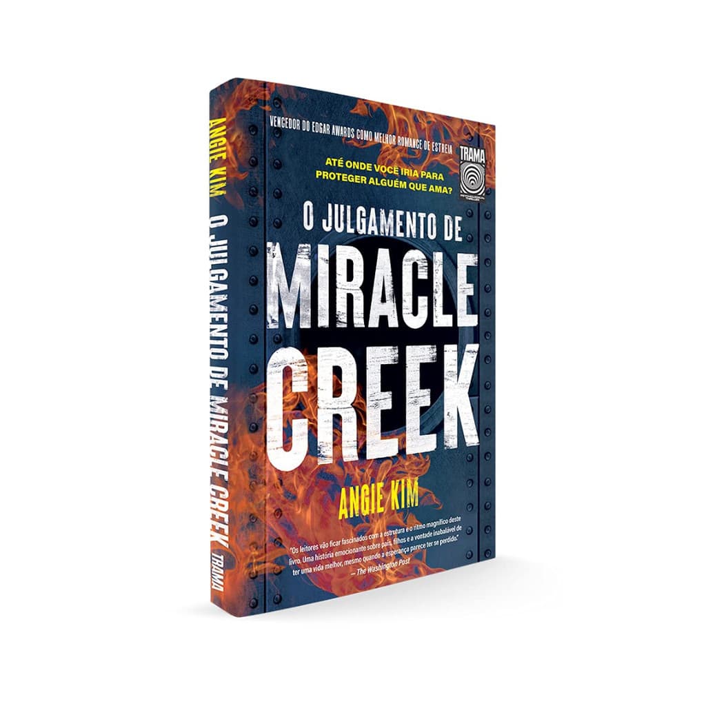 O Julgamento de Miracle Creek - Angie Kim