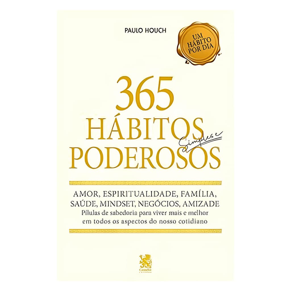 365 Hábitos Simples e Poderosos - Paulo Houch - Devocional
