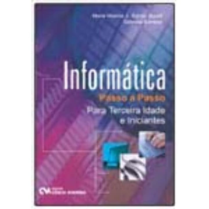Livro Informatica Passo Passo Terceira Idade Iniciantes