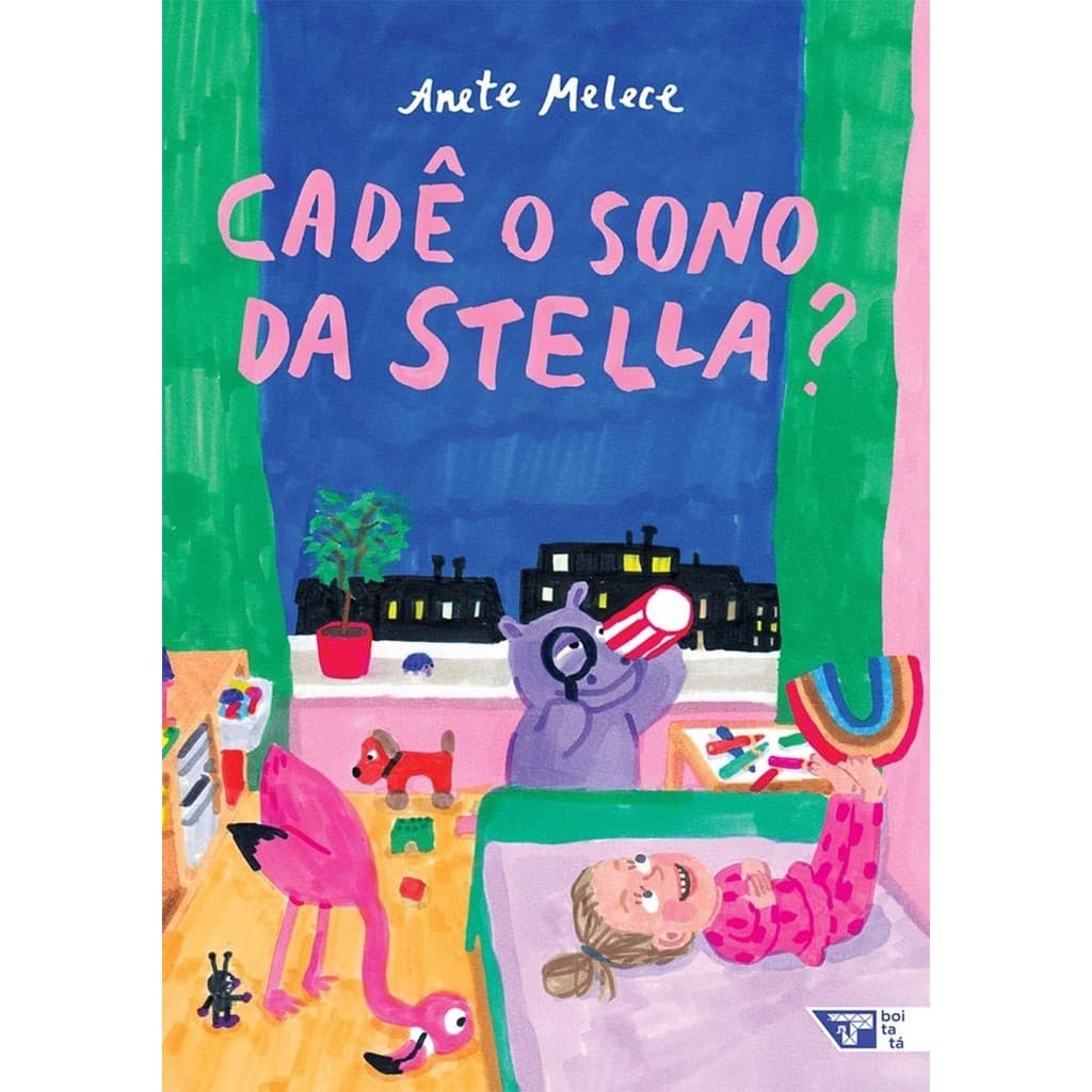 Livro - Cadê o Sono da Stella?, por Anete Melece - Editora Boitatá