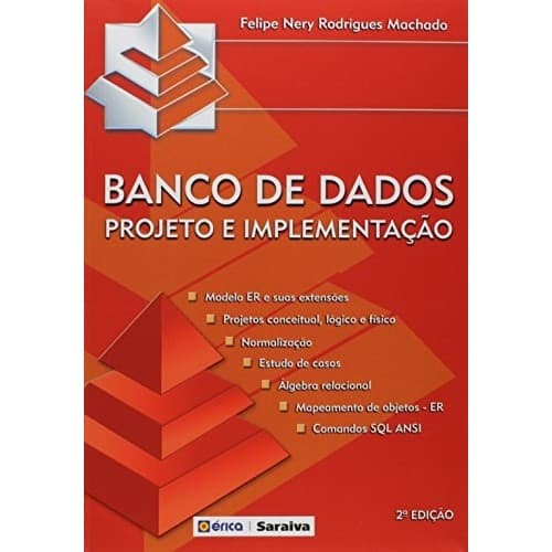 Banco De Dados: Projeto E Implementação de Felipe Nery Rodrigues Machado 7385180