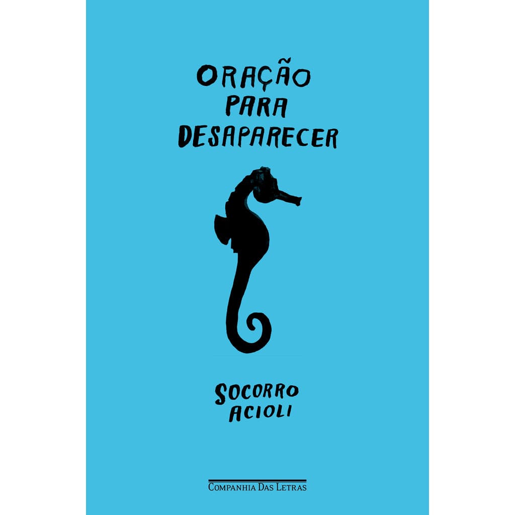 Oração para Desaparecer - Socorro Acioli Livros NY