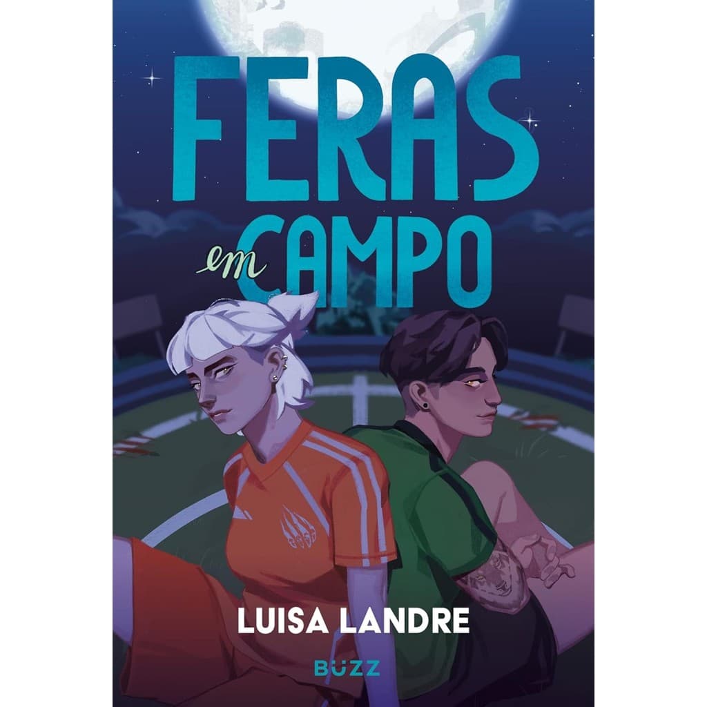 Livro - Feras em campo, por Luisa Landre - Editora Buzz