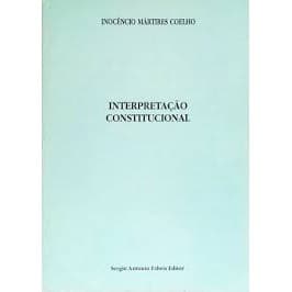 Interpretação Constitucional de Inocêncio Mártires Coelho 7385523