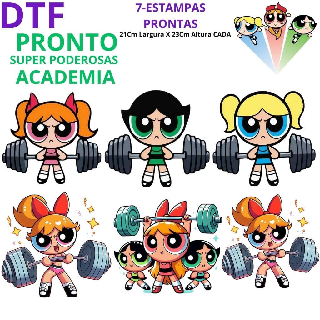 DTF Impressão Pronta Academia Feminina Estampa Para Camisetas Meninas Super Poderosas Premium 7 Estampas Premium