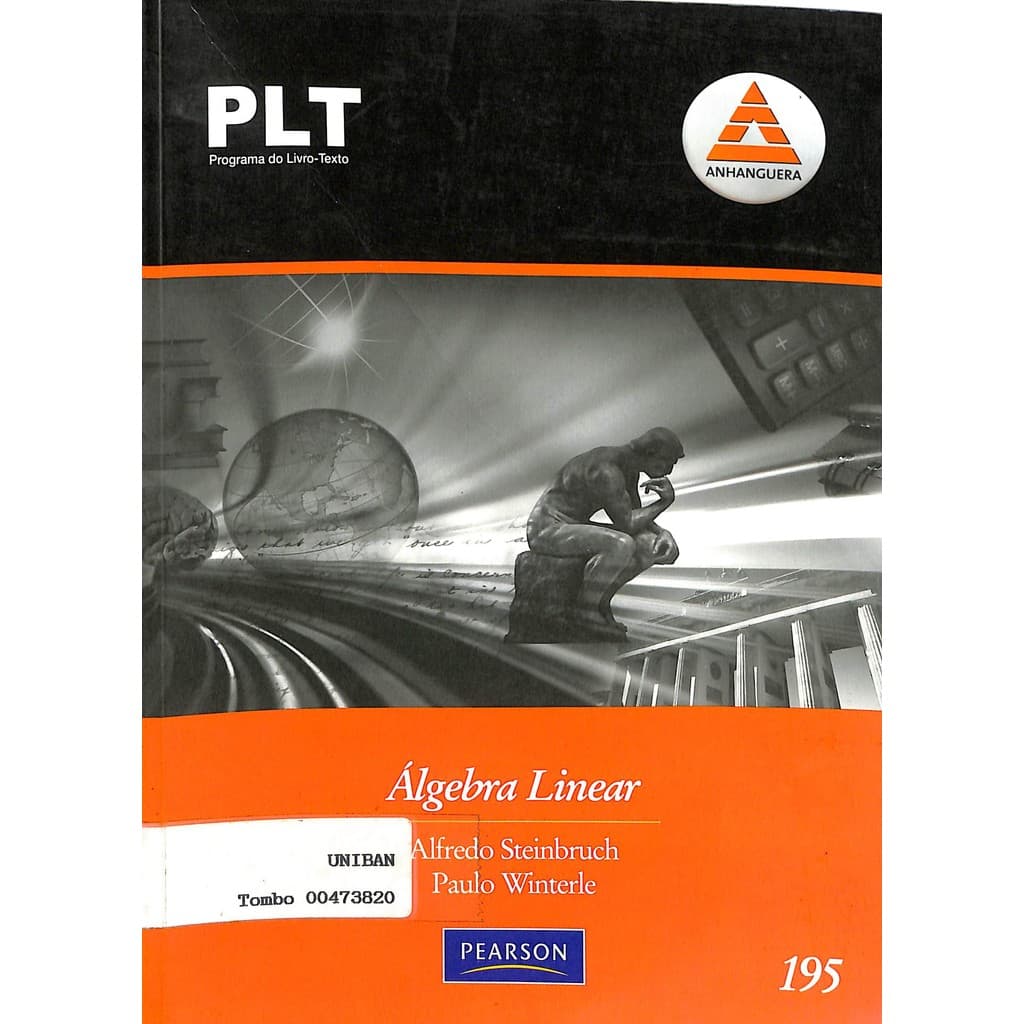 LIVRO PLT 195 - Álgebra linear e geometria analítica 2ª Edição - Alfredo Steinbruch