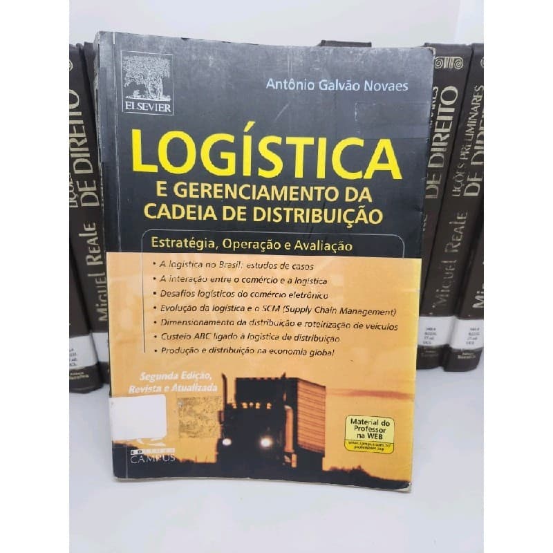 LIVRO Logística e gerenciamento da cadeia de distribuição: estratégia, operação e avaliação 2ª Edição - Antônio Galvão N