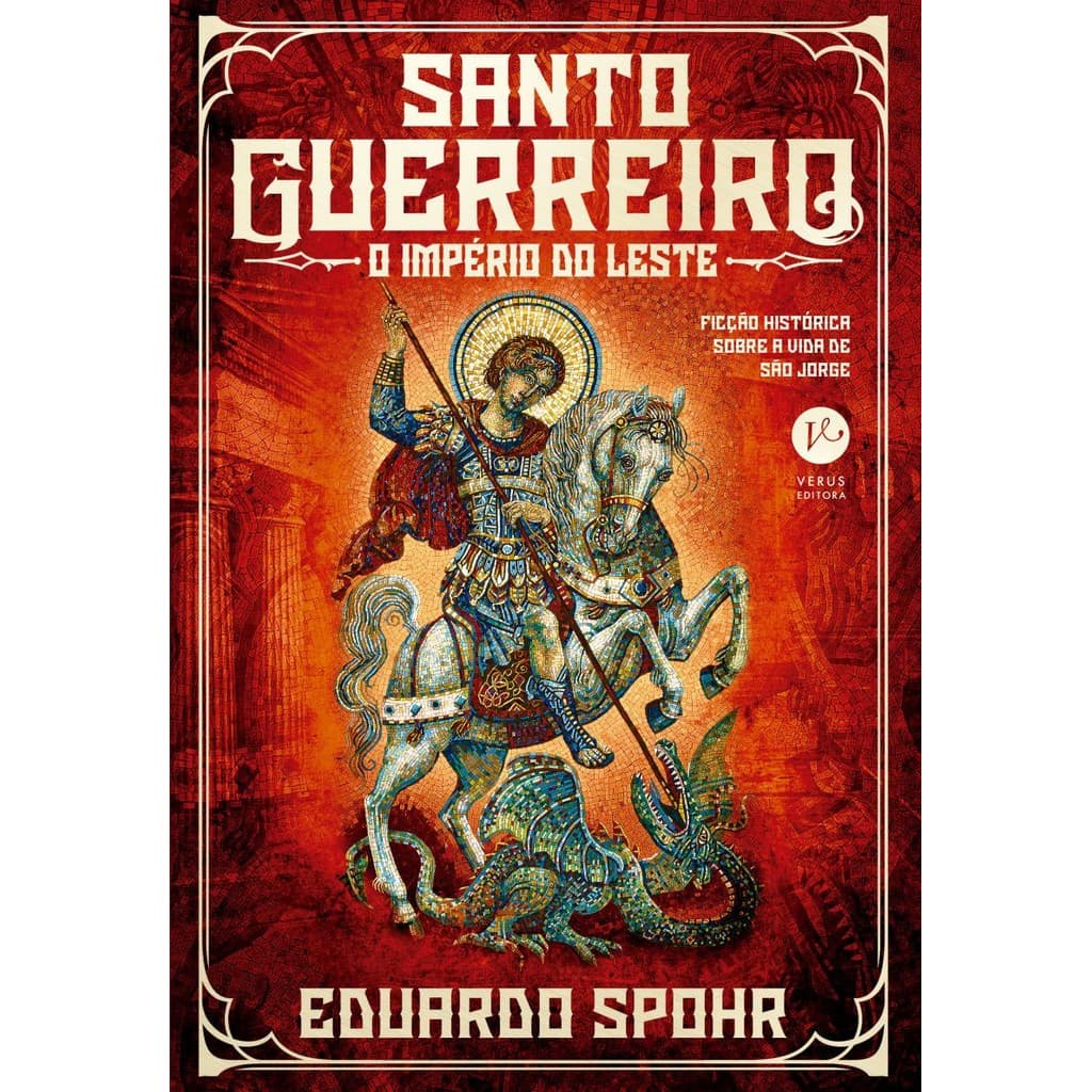 Santo Guerreiro: O Império do Leste (Vol. 3)