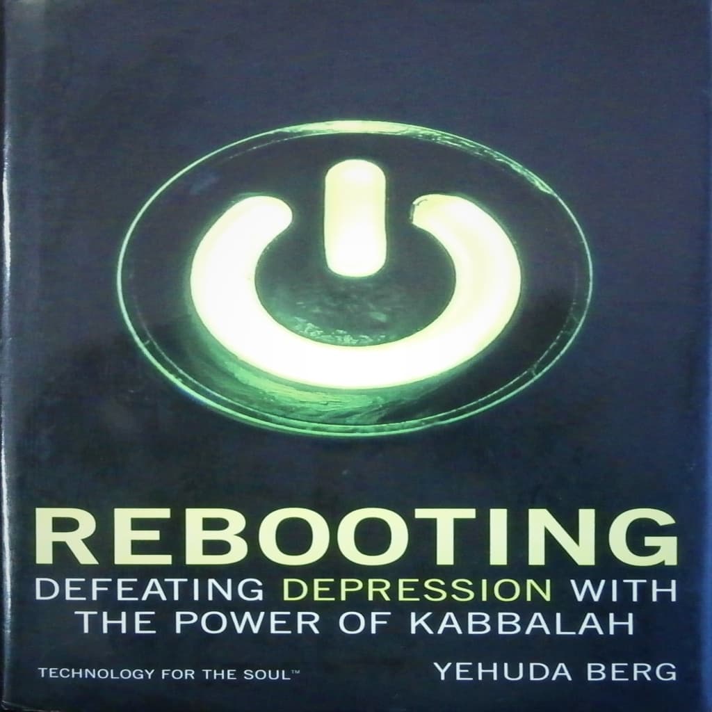 Rebooting: Defeating Depression with the Power of Kabbalah autor Yehuda Berg
