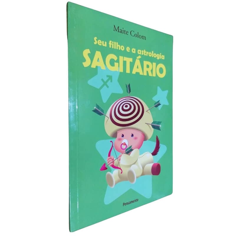 Livro Físico Coleção Seu Filho e a Astrologia Sagitário Maite Colom