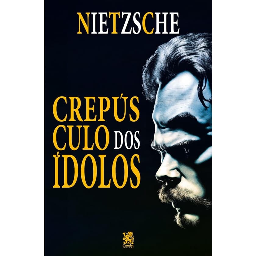 Nietzsche - Crepúsculo dos Ídolos