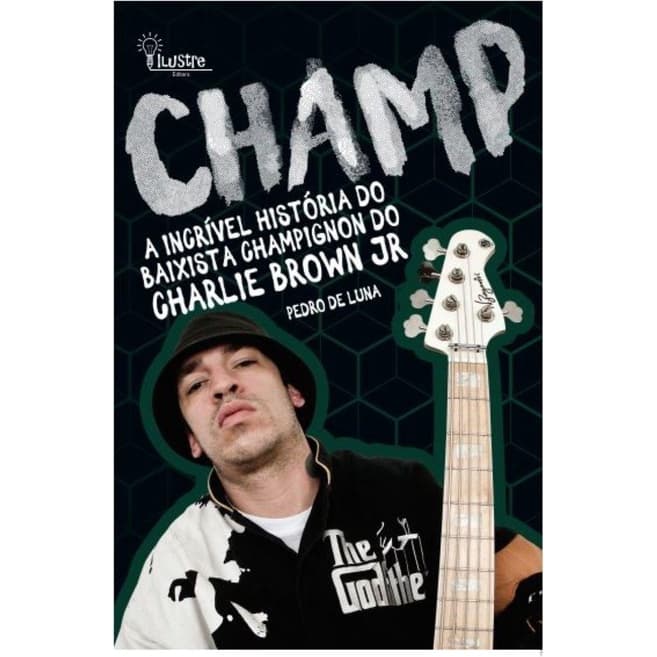CHAMP - a incrível história do baixista Champignon do Charlie Brown Jr