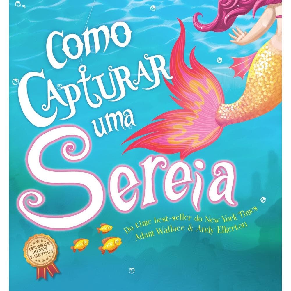 Livro Como Capturar uma Sereia