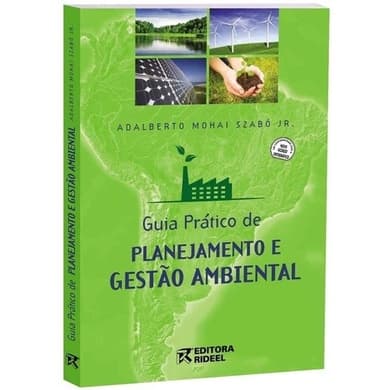 Livro: Guia Prático de Planejamento e Gestão Ambiental - O Caminho para uma Empresa Sustentável. (Novo, Lacrado)