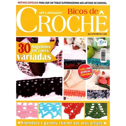 Revista Bicos De Crochê Arte & Artesanato  Ano 1 N° 03