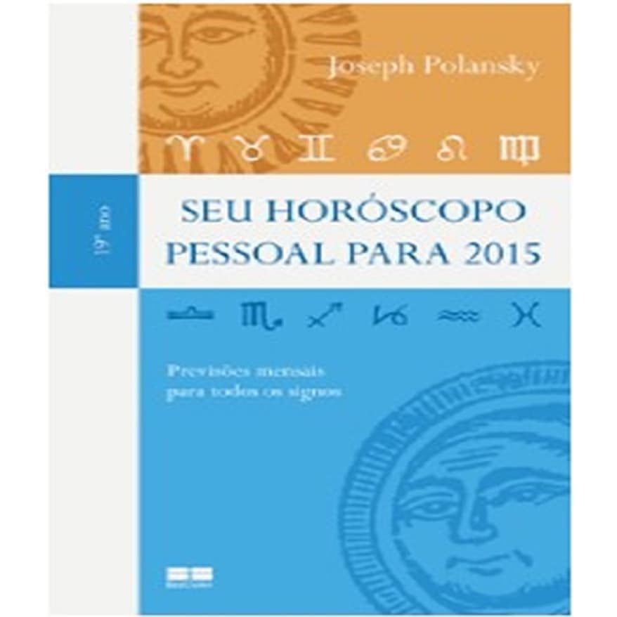 SEU HOROSCOPO PESSOAL PARA 2015
