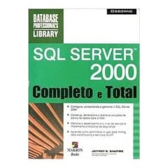 Jeffrey R. Shapiro - Sql Server 2000 - Completo e Total