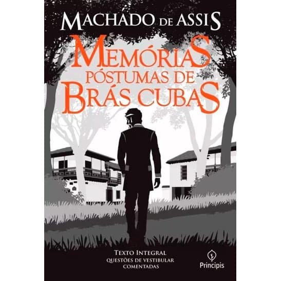 Memórias Póstumas de Brás Cubas | Machado de Assis | Principis