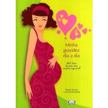 Livro Minha Gravidez Dia A Dia - Demian Sterman, Editora Vergara (Novo, Lacrado)