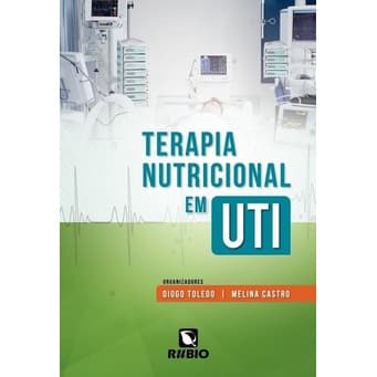 Livro Terapia Nutricional em UTI - Livro para Profissionais da Área Médica e Nutricionistas (Novo, Lacrado)