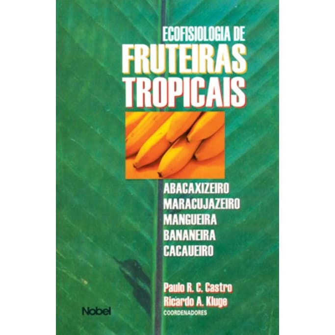 ECOFISIOLOGIA DE FRUTEIRAS TROPICAIS