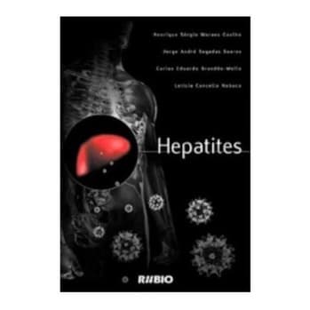 Livro Hepatites Estudo Avançado sobre Hepatites Virais Introdução à epidemiologia, diagnóstico, tratamento (Novo, Lacrado)